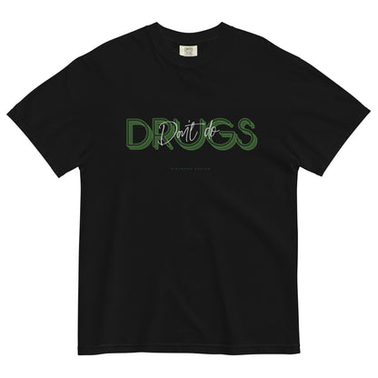 DON'T DO DRUGS HEAVYWEIGHT T-SHIRT