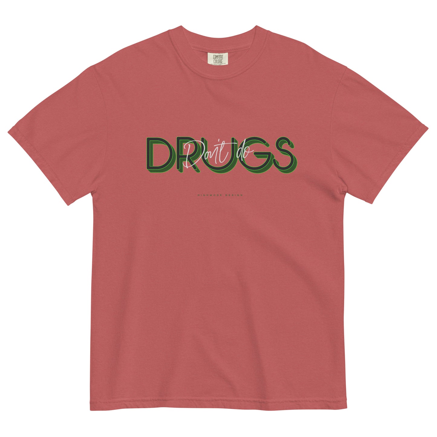 DON'T DO DRUGS HEAVYWEIGHT T-SHIRT