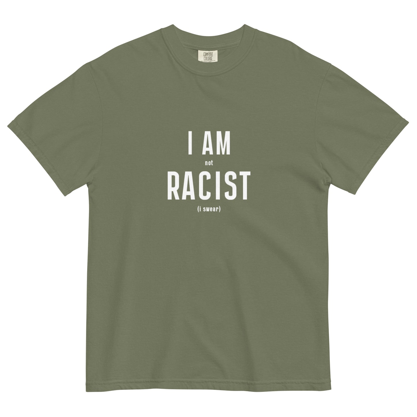 I'M NOT RACIST HEAVYWEIGHT T-SHIRT